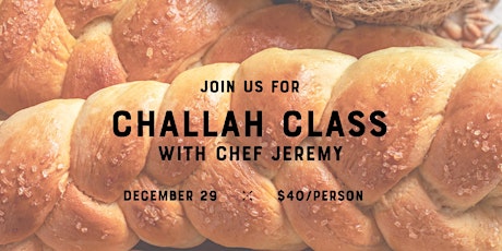 Challah Class with Pastry Chef Jeremy