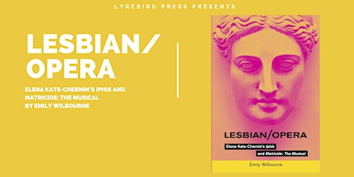 Book launch & author event: Lesbian/Opera by Emily Wilbourne