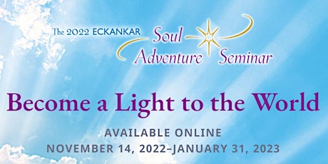 Become a Light to the World—2022 Eckankar Soul Adventure Seminar (online)