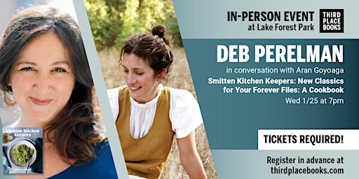 Deb Perelman with Aran Goyoaga— 'Smitten Kitchen Keepers'
