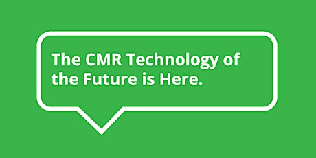 CMR2018 - The CMR Technology of the Future is Here primary image