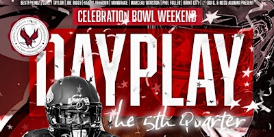 DAYPLAY....THE 5th QUARTER at THE CELEBRATION BOWL