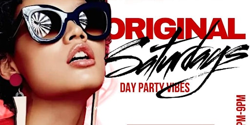 So Original Saturdays - BRUNCH DAY PARTY!