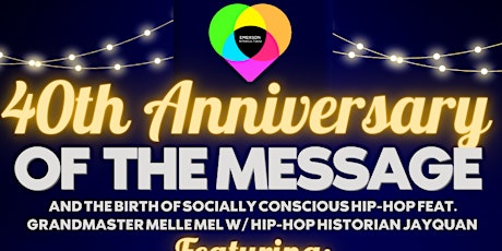 40th Anniversary of "The Message" & the Birth of Socially Conscious Hip Hop