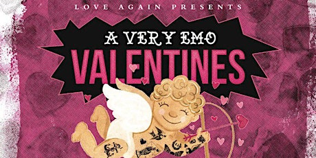 Love Again presents: A Very Emo Valentines