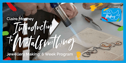 Introduction  to Metalsmithing: Jewellery Making