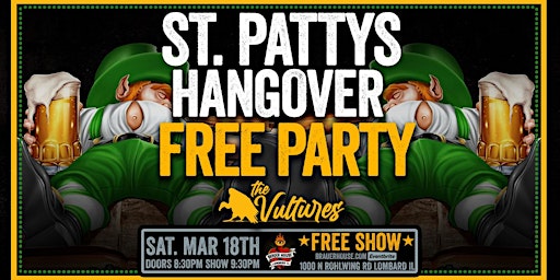 St. Pattys Hangover: FREE PARTY with The Vultures at Brauer House