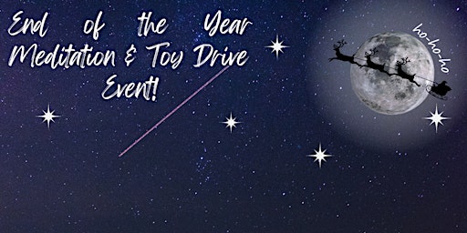 End of the Year Meditation & Toy Drive Event
