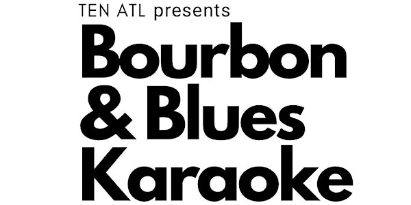 Bourbon & Blues Wednesday: Blues Karaoke 9PM