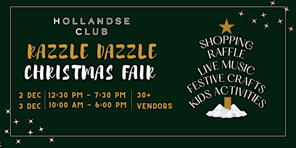Hollandse Club  Razzle Dazzle Christmas Fair (Free, Open to All)