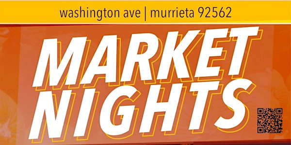 Downtown Murrieta Market Nights!