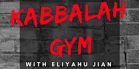 Kabbalah Gym with Eliyahu Jian primary image