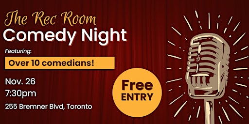 Comedy Night at the Rec Room - Free admission!