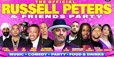 Russell Peters & Friends Party w/ Nick Cannon, Rip Micheals & Capella Grey
