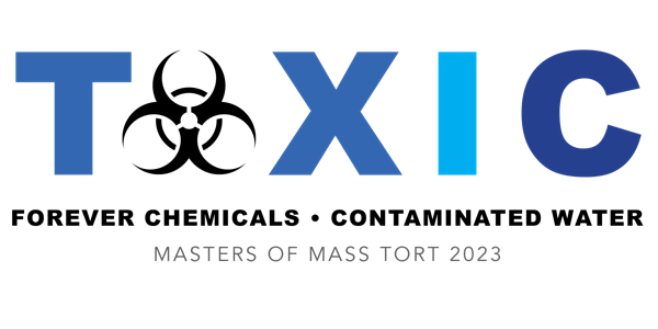 TOXIC 2023: Forever Chemicals and Contaminated Water Conference
