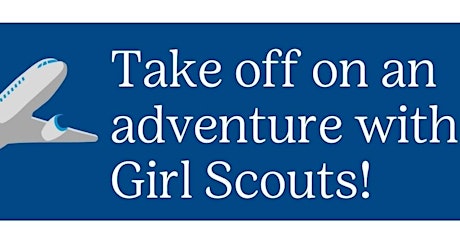 Make Friends and Fly High with Girl Scouts in Burien/SeaTac!