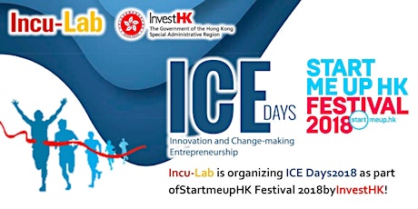 ICE DAYS 2018 IN STARTMEUPHK FESTIVAL 2018 (Day 5): HOW TO DISRUPT THE MARKET WITH SOFTWARE AND HARDWARE INTEGRATION? primary image