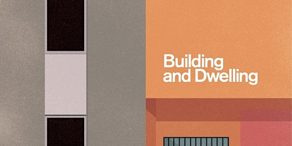 Richard Sennett: Building and Dwelling