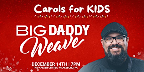Carols for Kids featuring Big Daddy Weave