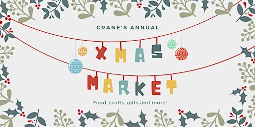 Crane’s Annual Xmas Market