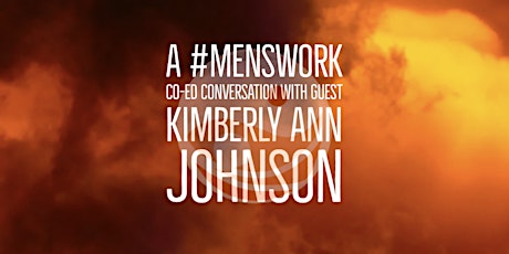 A conversation w Kimberly Ann Johnson, Women's Trauma Sex Healing (for Men)