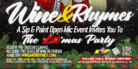 Wine & Rhymes: An Open Mic Sip & Paint Event Presents THE LIT'MAS PARTY