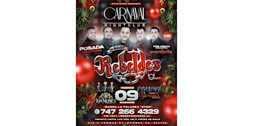 Celebrando La Posada Navideña con-Los Nuevos Rebeldes En Carnaval Nightclub