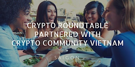 Crypto Roundtable by Blockchain Ladies Asia & Crypto Community Vietnam primary image