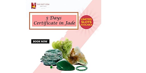 5 Days Certificate in Jade ( 20,21,22,23,24 March 2023)