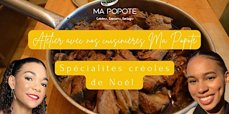 Image principale de Les Ateliers Cuisine Ma Popotte - Spécialités Créoles de Noël