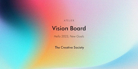 Atelier Vision Board