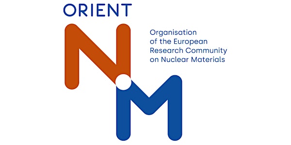 The future of nuclear materials: ORIENT-NM final meeting - Public session -