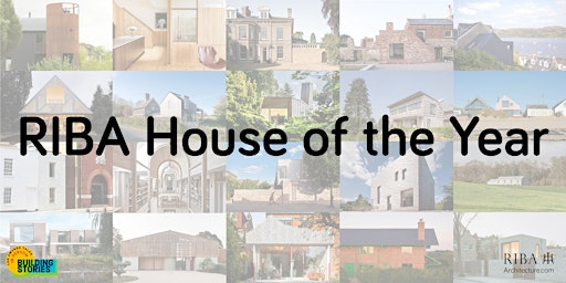 Building Stories – RIBA House of the Year 2022 winner