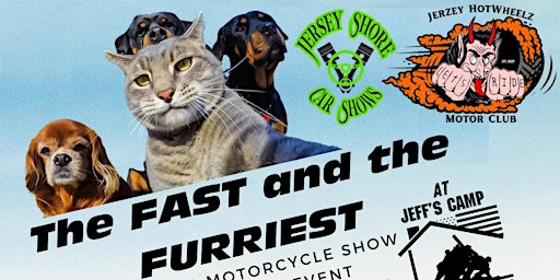 The Fast & the Furriest Car Truck and Motorcycle Show & Pet Adoption Event