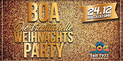 Boa - die traditionelle Weihnachtsparty am 24.12.2022