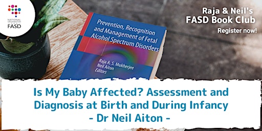 Is My Baby Affected? Assessment and Diagnosis at Birth and During Infancy