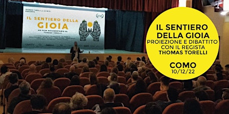 IL SENTIERO DELLA GIOIA - Proiezione e dibattito con Thomas Torelli a Como