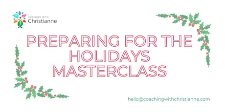 Preparing for the Holidays Masterclass