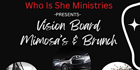 Vision Board Mimosa’s & Brunch- Who Is She Ministry