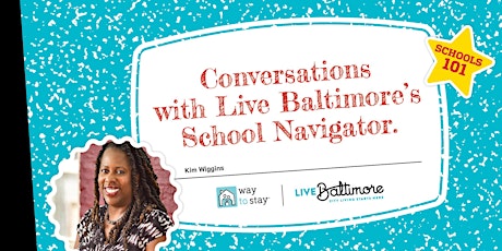 Schools 101: Conversations with Live Baltimore's School Navigator