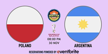 Poland v Argentina | World Cup Qatar 2022 - Sports Pub San Mateo