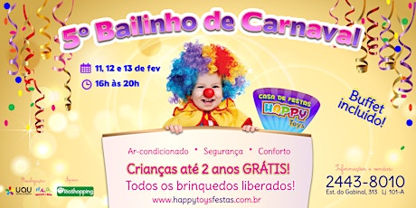 Imagem principal do evento Bailinho de Carnaval da Happy Toys 2018