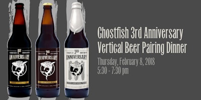 Ghostfish 3rd Anniversary Vertical Beer Pairing Dinner