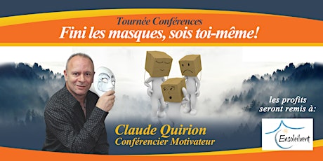 Drummondville - Conférence: Fini les masques, sois toi-même par Claude Quirion primary image