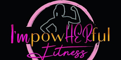 Imagem principal do evento Im powHERful Fitness Classes