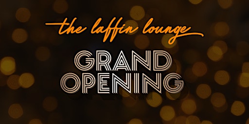 The Laffin Lounge Grand Opening