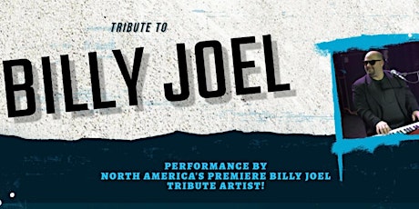“My Life” North America’s Premiere BILLY JOEL Tribute