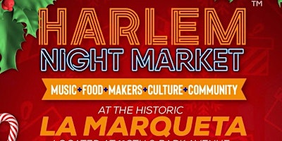 HARLEM NIGHT MARKET AT LA MARQUETA