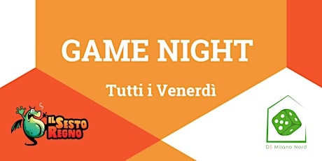 Game Night con DungeonStore Milano Nord @ Sesto Regno