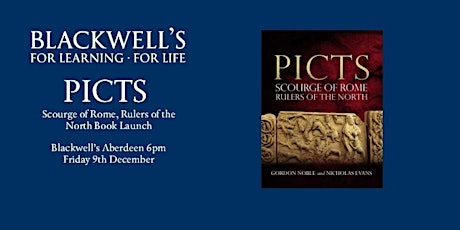 Image principale de Book Launch  "Picts - Scourge of Rome, Rulers of the North"